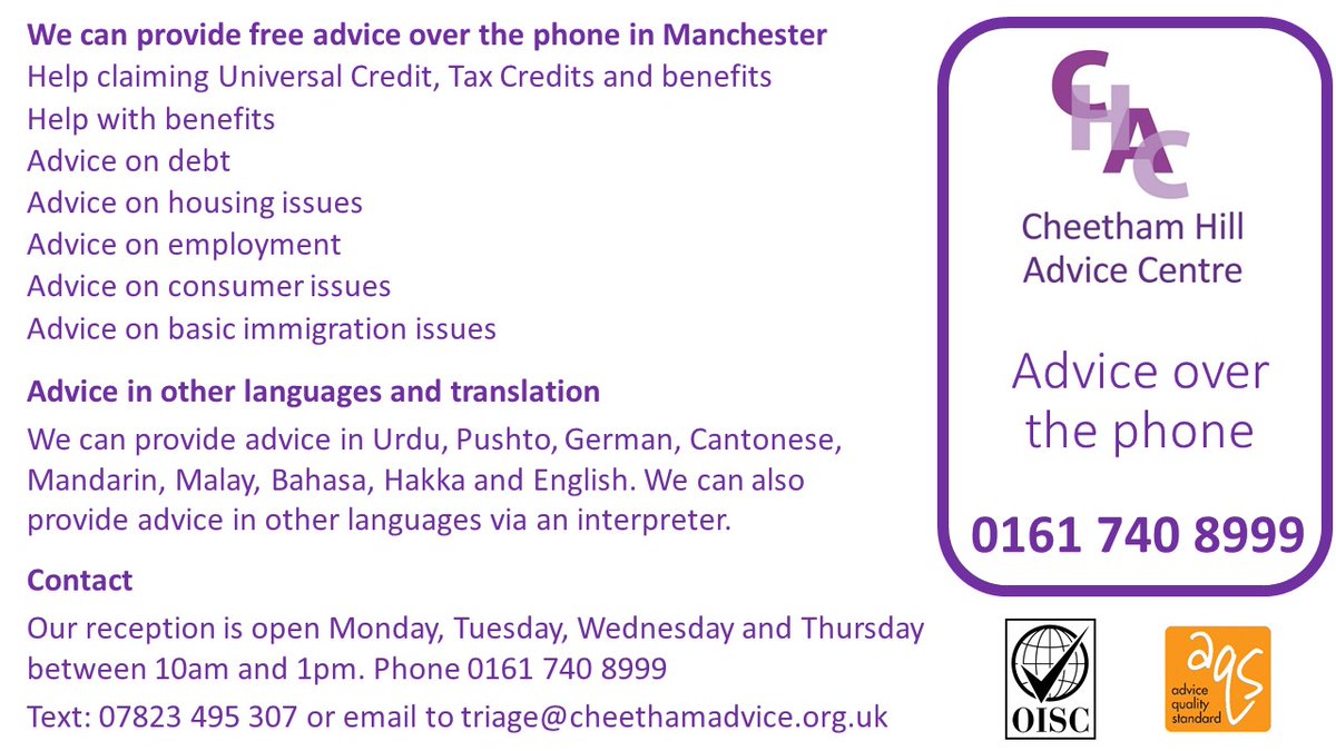 All our services are free. You can contact us on 0161 740 8999 or text on 07823 495 307. 
You can also email to triage@cheethamadvice.org.uk. 

The next tweet has information about different languages and how to contact us in person.