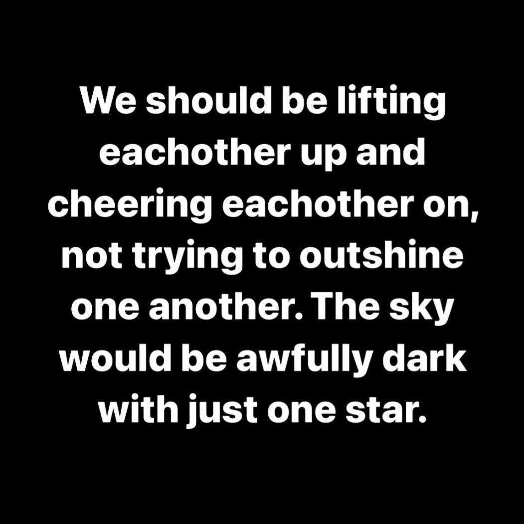 RT @spokenwordnyork: RT <a href="/taalamacey/">Taalam Acey</a>: "We should be lifting eachother up and cheering eachother on, not trying to outshine one another. The sky would be awfully dark with just one star."

rp @motivatedkulture