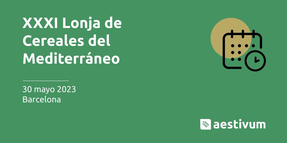 El 30 de mayo de 2023, AESTIVUM estará en la XXXI Lonja de Cereales del Mediterráneo, que se celebrará en Barcelona.  ¡Te esperamos!