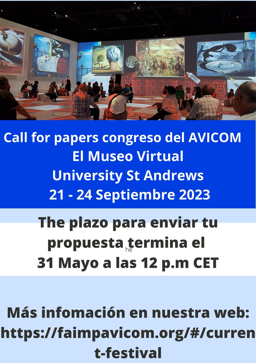 FaimpAvicom's tweet photo. ¡ Call for papers para los eventos del @FaimpAvicom 2023!
- Congreso El #MuseoVirtual #AVICOMGC23
- Festival #Faimp23Esperamos
En la @univofstandrews del 21 al 24 de septiembre.
Esperamos vuestras propuestas hasta el 31 de mayo a las 12 PM CET 👉https://t.co/8uvo3i62gJ https://t.co/opvin6TvCB