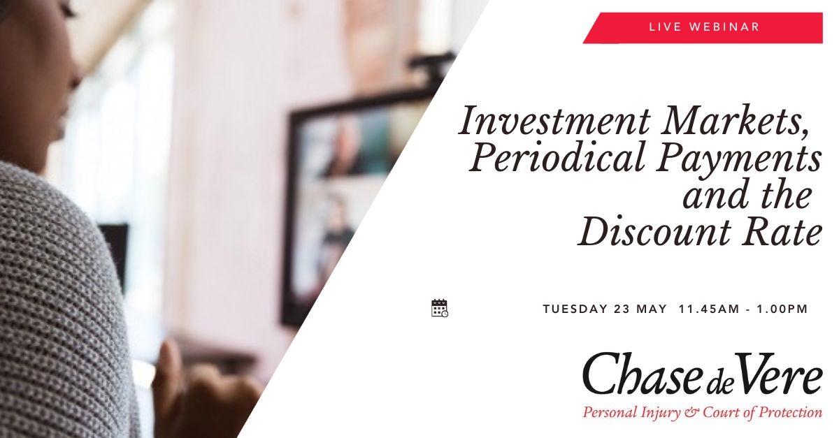 Join Chase de Vere’s experts on 23rd May, 11.45am – 1.15pm, for our webinar discussing Investment Markets, Periodical Payments and potential changes to the Discount Rate. Click here to register: bit.ly/420Vc19