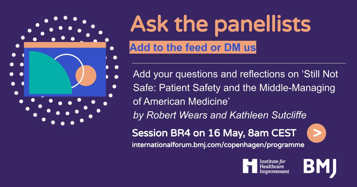 Add your questions for the #Quality2023 #Copenhagen Book Club panellists! 📚 @BMJLeader's Amit Nigam @EJThomas_safety @drcatchatfield @patients4safety’s Maaike Asselbergs @IanLeistikow will be discussing 'Still Not Safe: Patient Safety & the Middle-Managing of American Medicine'