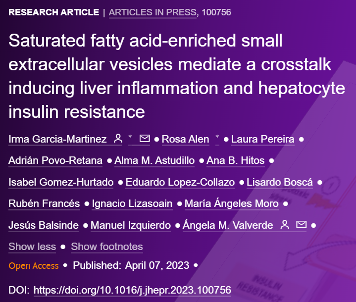 🟪NEW Article in press❕

Saturated fatty acid-enriched small extracellular vesicles mediate a crosstalk inducing liver inflammation and hepatocyte insulin resistance

🔓#OpenAccess at👉bit.ly/41YLEUy

@irmagarm
#LiverTwitter