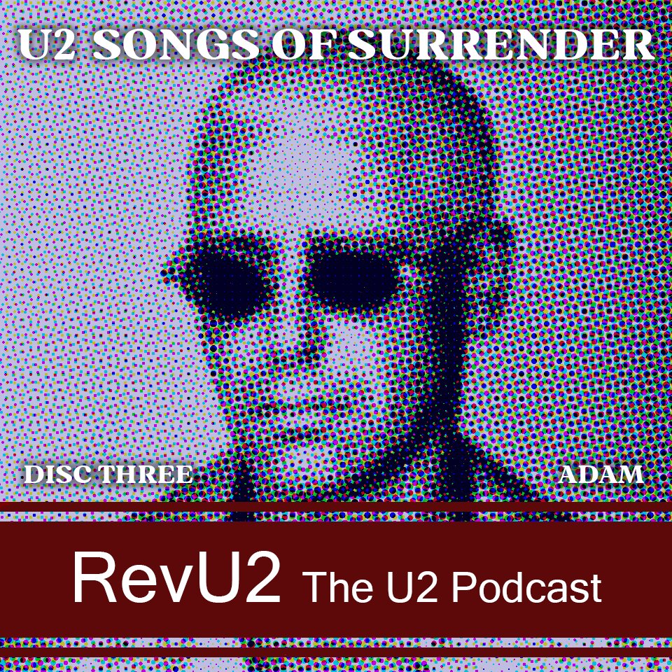 rev_u2's tweet image. 20 down, 20 to go. 
Our review of Adam's disc drops tomorrow. #U2podcast #U2SOS