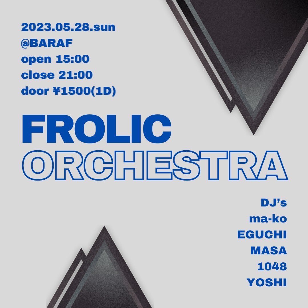 toshiya1048xxx1's tweet photo. 5/28(日)！！
⁡
お時間ある方よろしくお願いします！！
⁡
↓↓
⁡
「Frolic Orchestra」

〜BARAFがラストだし、コロナで出来てなかったからやっちゃいますSP〜
⁡
2023/05/28(sun) 
@BARAF
open 15:00
close 21:00
⁡
door 1500yen(1D)
⁡
DJ‘s
ma-ko
EGUCHI
MASA
YOSHI
1048 https://t.co/UgBAht2NMM