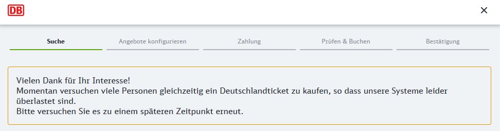 Das Deutschlandticket lässt gerade die Server von der Deutschen Bahn schwitzen. Mit dem Run auf das Ticket hat vermutlich niemand gerechnet. *Ironie aus* 🙈