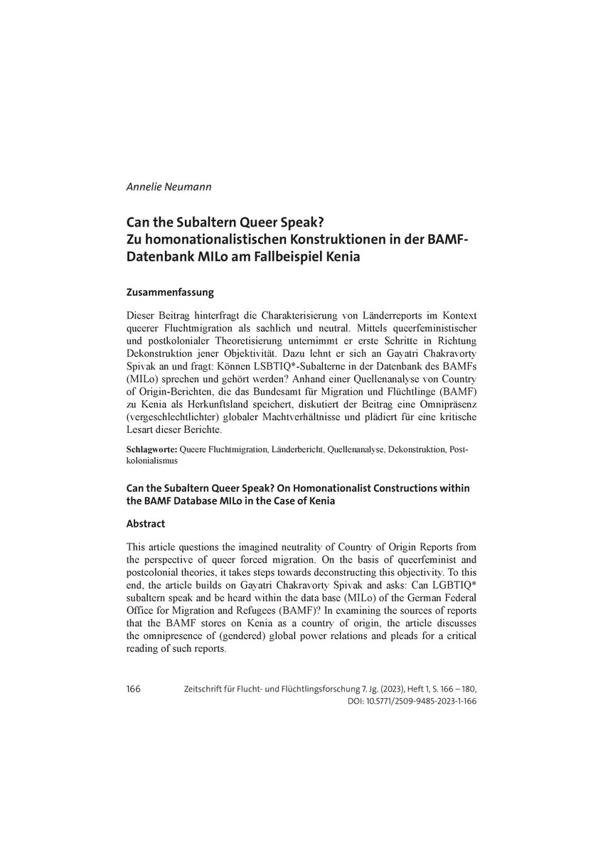 Forumsbeitrag aus der Neuen Ausgabe der <a href="/ZFlucht/">Z'Flucht</a> über "Can the Subaltern Queer Speak? Zu homonationalistischen Konstruktionen in der BAMF-Datenbank MILo am Fallbeispiel Kenia" verfasst von Annelie Neumann ist erschienen.

nomos-elibrary.de/10.5771/2509-9…