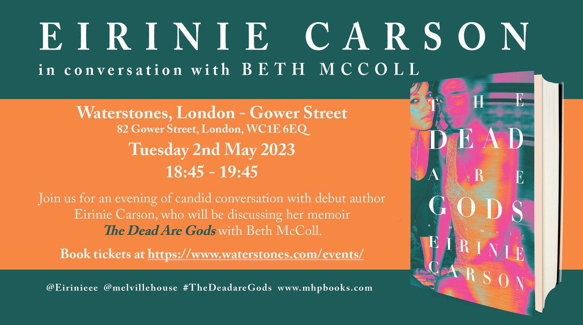 Melville House (@melvillehouse) on Twitter photo It's happening tonight!
<a href="/Eirinieee/">Eirinie Carson</a> will be discussing her stunning new memoir The Dead are Gods with <a href="/imbethmccoll/">Beth McColl</a> at <a href="/gowerst_books/">Waterstones Gower Street</a>
Join us for an evening of candid conversation
waterstones.com/events/gower-s… It's happening tonight!
<a href="/Eirinieee/">Eirinie Carson</a> will be discussing her stunning new memoir The Dead are Gods with <a href="/imbethmccoll/">Beth McColl</a> at <a href="/gowerst_books/">Waterstones Gower Street</a>
Join us for an evening of candid conversation
waterstones.com/events/gower-s…