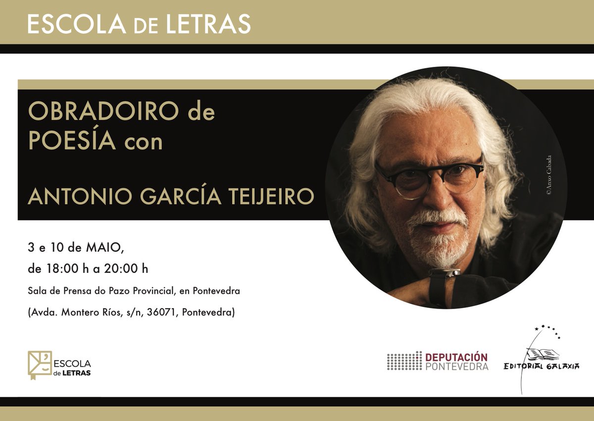 Mañá, mércores 3 de maio, comeza o Obradoiro de Poesía, con Antonio García Teijeiro, da #EscoladeLetras, da <a href="/depo_es/">Deputación Pontevedra</a> e <a href="/EdGalaxia/">Editorial Galaxia</a>, en #Pontevedra.