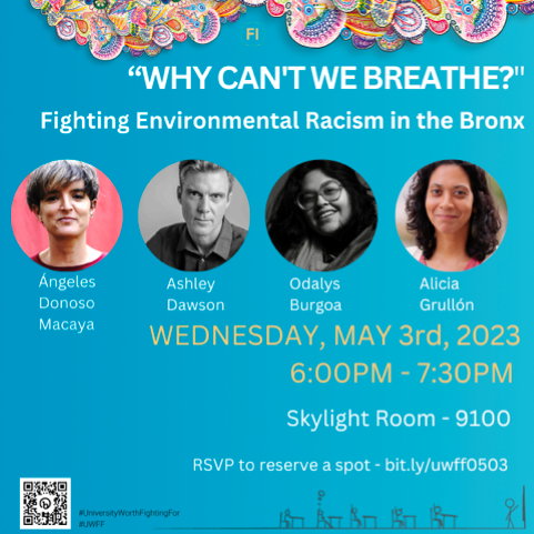 CUNYhums's tweet photo. "Why Can't We Breathe? Fighting Environmental Racism in the Bronx." Wed., May 3, 6-7:30pm in the Skylight Room, 9100.  RSVP: https://t.co/qWfH1Nz1pz https://t.co/yvyUMpicZG