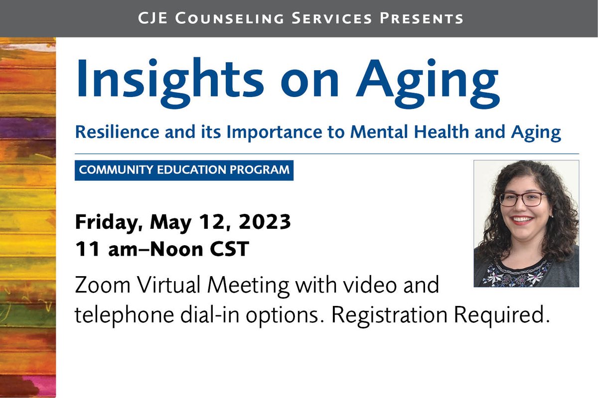 CJESeniorLife's tweet photo. It's #MentalHealthMonth & a great time to talk about #resilience & how we can cope w/the challenges of #aging. Join #CJECounselingServices for a free virtual #InsightsonAging event on 5/12. Register online: https://t.co/hdDbUHywb8 #CJESeniorLife #mentalhealth #therapy https://t.co/clyPCStDUU