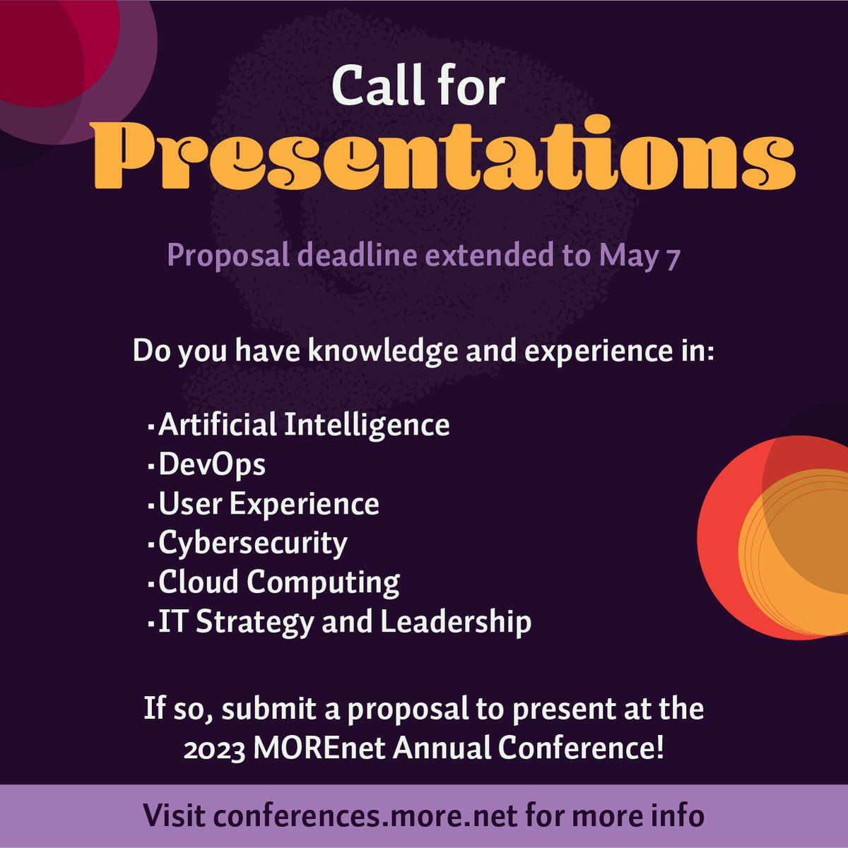 It's the last week to submit a presentation proposal for #MOREnet2023. If you or a colleague have information to share about the topics below, head over and submit a presentation idea! conferences.more.net
