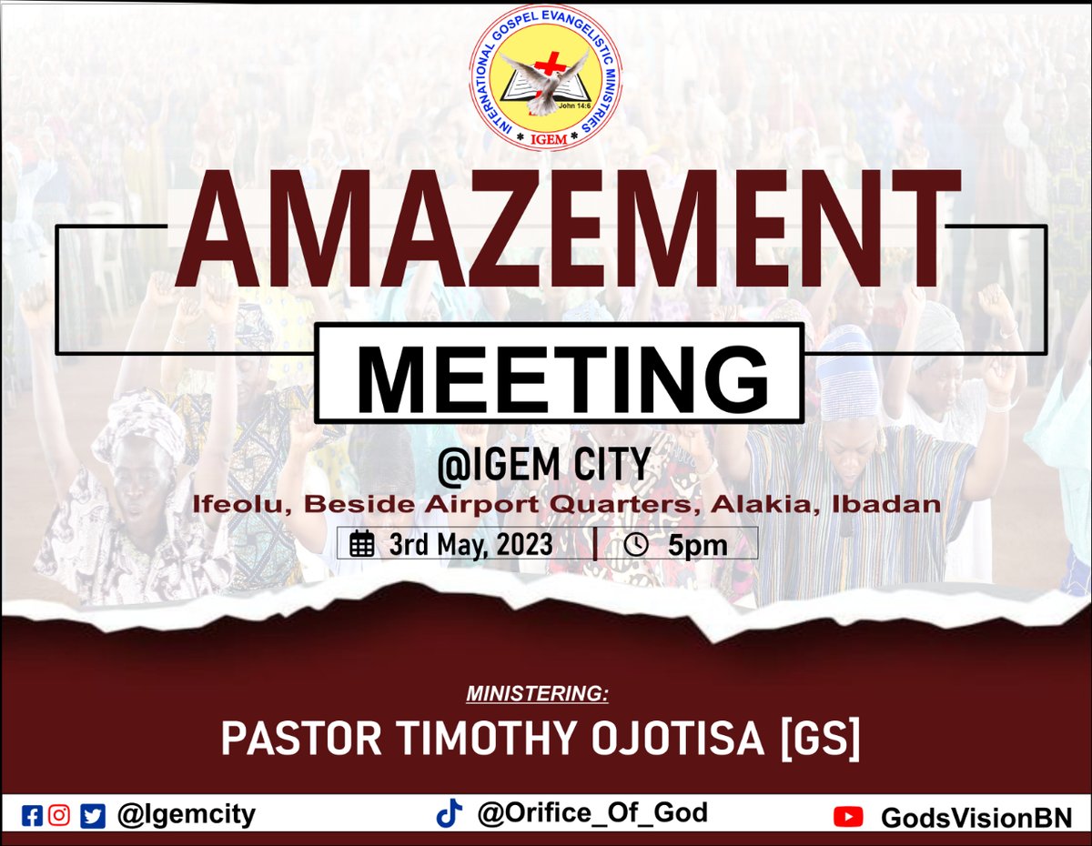 igemcity's tweet photo. Do well to invite your relatives and friends to Amazement Meeting tomorrow by 5pm. The Lord will amaze you in all your ways in Jesus Name. Amen. #igem #amazement #blessings #wordsoflife #divineministries https://t.co/eKM3HX2VKY