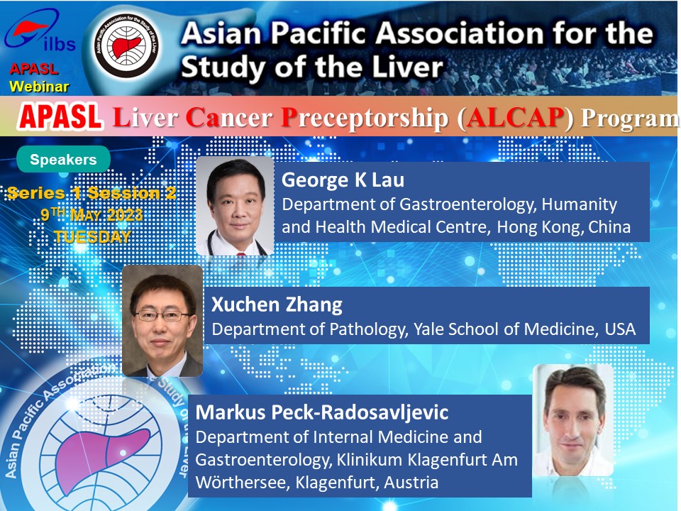 Please join! APASL Liver Cancer Preceptorship (ALCAP) Program Date: Tuesday, May 9, 2023 4:00pm-(GMT+5:30) Indian Time Register at: regconf.com/apasl_webinar/ Or access to following URL with ID and PW. URL zoom.us/join ID 853 5158 0540 Password apasl2023  [Complimentary]