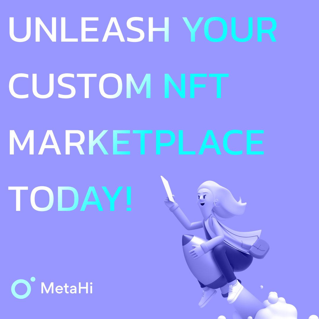 MetaHiworld's tweet image. 🎉 Launch your own Custom NFT Marketplace with MetaHi! 🌐🚀

Transform your digital asset strategy, unlock new revenue streams, and engage audiences without coding or costly developers. Embrace the future of NFTs and Web3 with our powerful, user-friendly solution. 

 #Web3 #NFT