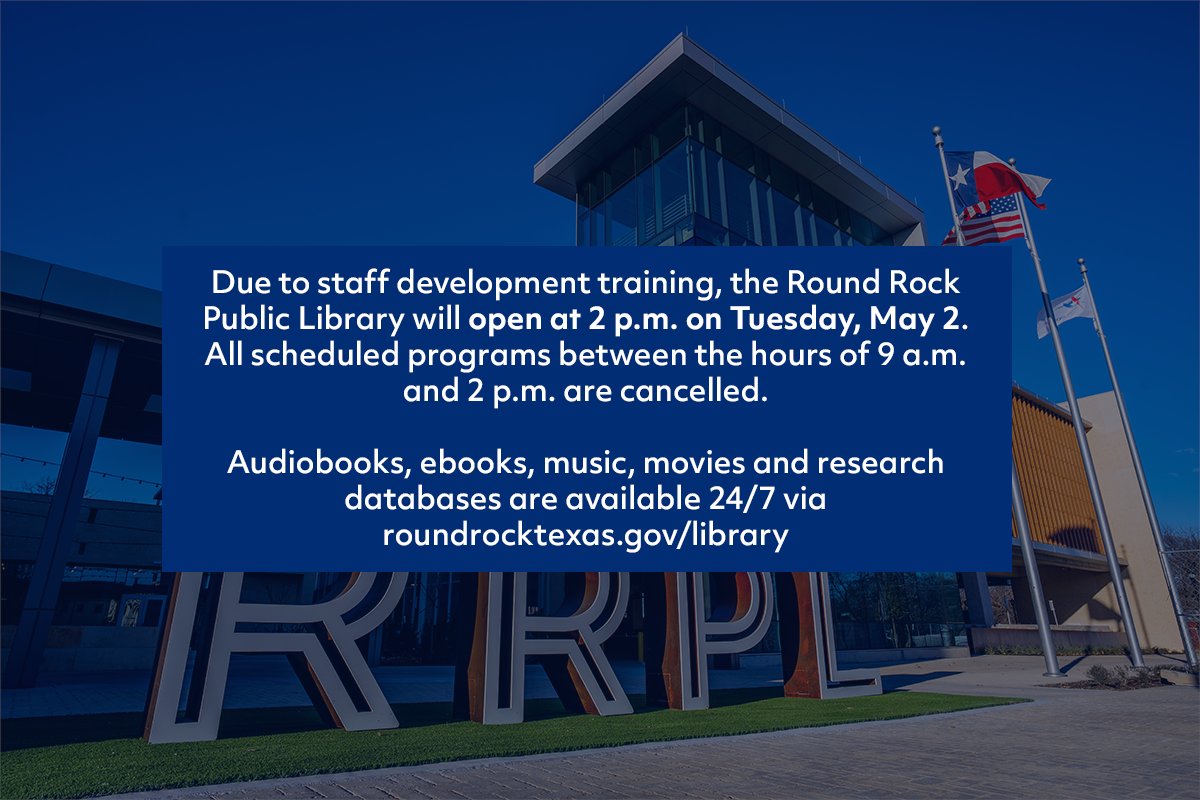 RoundRockPL's tweet photo. Friendly Reminder: Round Rock Public Library will open at 2 p.m. today!
#RRPL
#StaffDevelopmentTraining
#OpeningAt2pm https://t.co/GFcUozIWzW