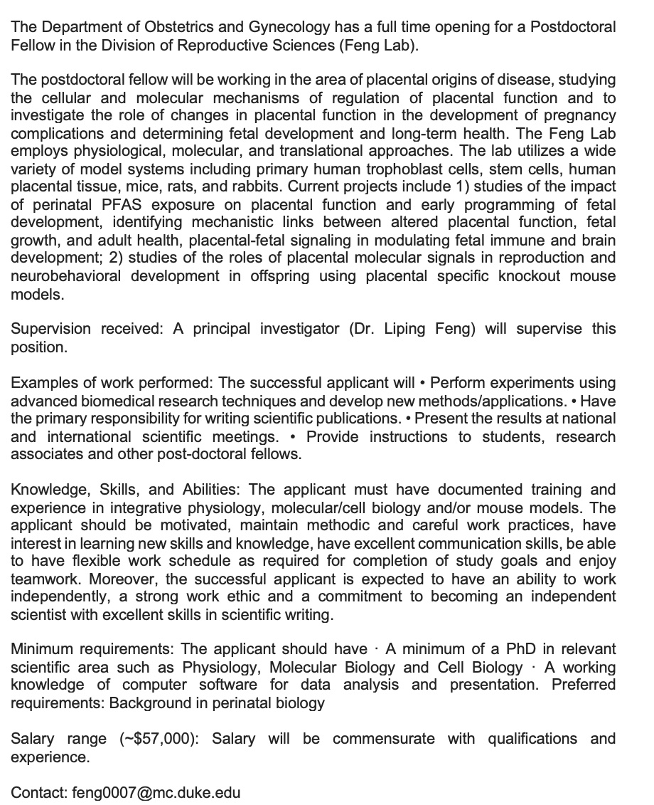 Postdoctoral position available in the Feng lab, Department of Obstetrics and Gynecology Duke University, studying placental origins of disease. For more information please see:
