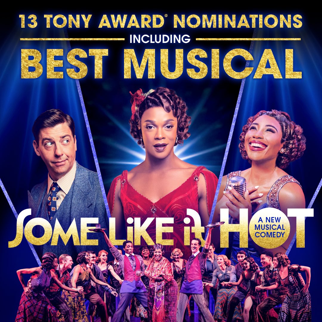 HOT is what we've got for you! 🔥 #SomeLikeItHotMusical is the most nominated show of the season with 13 Tony Award® Nominations including BEST MUSICAL! @TheTonyAwards #TonyAward