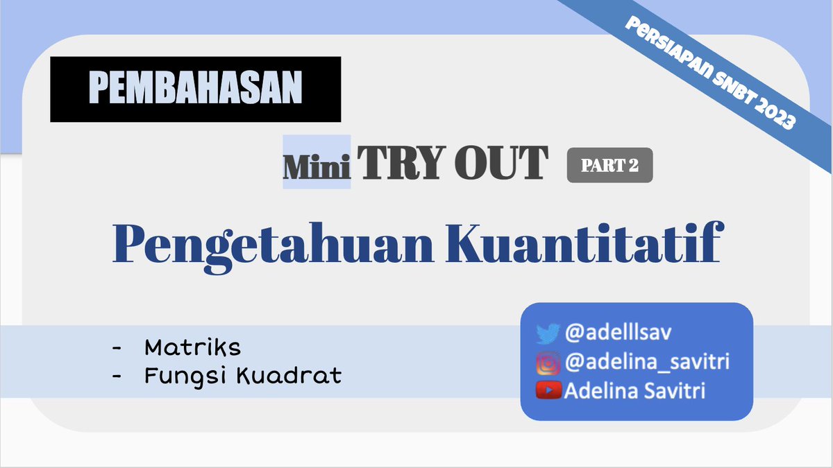 H-6 SNBT 2023
Pembahasan Mini Try Out - Pengetahuan Kuantitatif

Sub Materi :
✅Matriks
✅Fungsi &amp; Pers. Kuadrat

#SNBT2023 #PK #studytwt #TryOutSNBT #AMBISVERSE #MathDailyUpdates