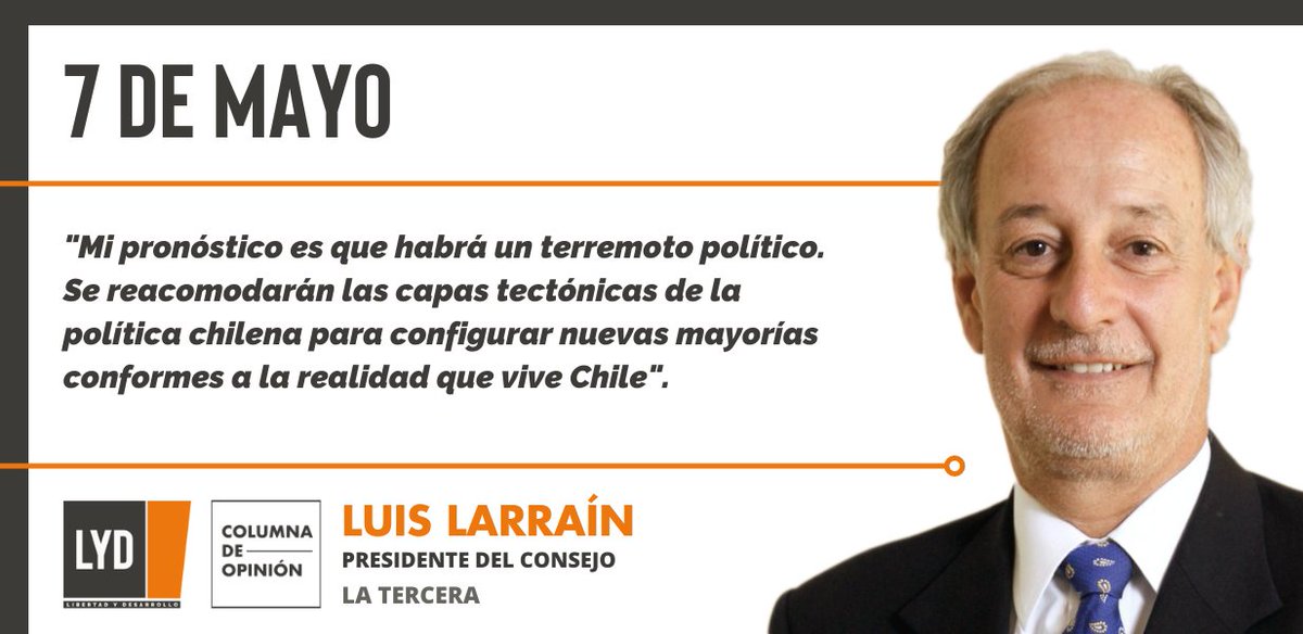 LyDChile's tweet photo. "Mi pronóstico es que habrá un terremoto político. Se reacomodarán las capas tectónicas de la política chilena para configurar nuevas mayorías conformes a la realidad que vive Chile", dice @luislarrainlyd 

https://t.co/rOOflxcfXq https://t.co/ivcsSws1Ti