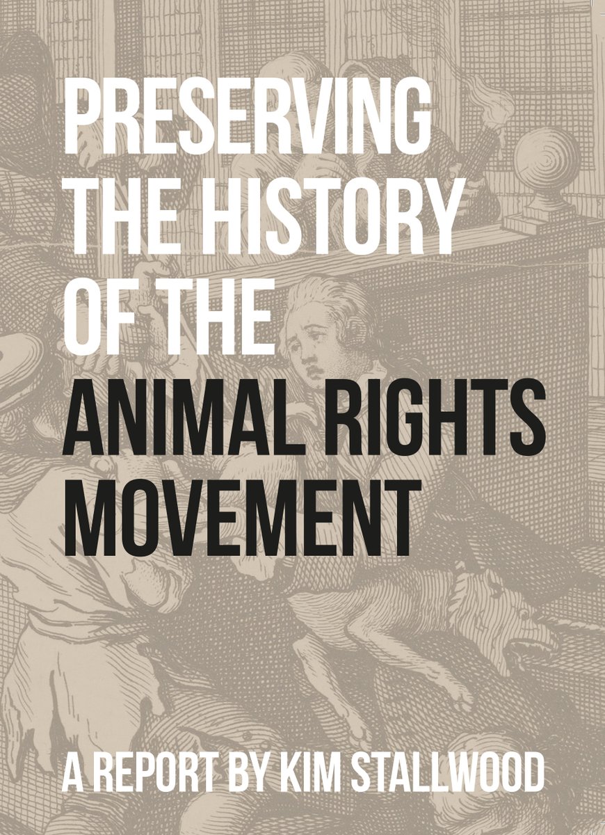 Download free report ‘Preserving the History of the Animal Rights Movement’ explaining my work with The British Library and Tier im Recht. How can we know where the animal rights movement wants to go if we do not understand where we have been? kimstallwood.com/scholar/preser…