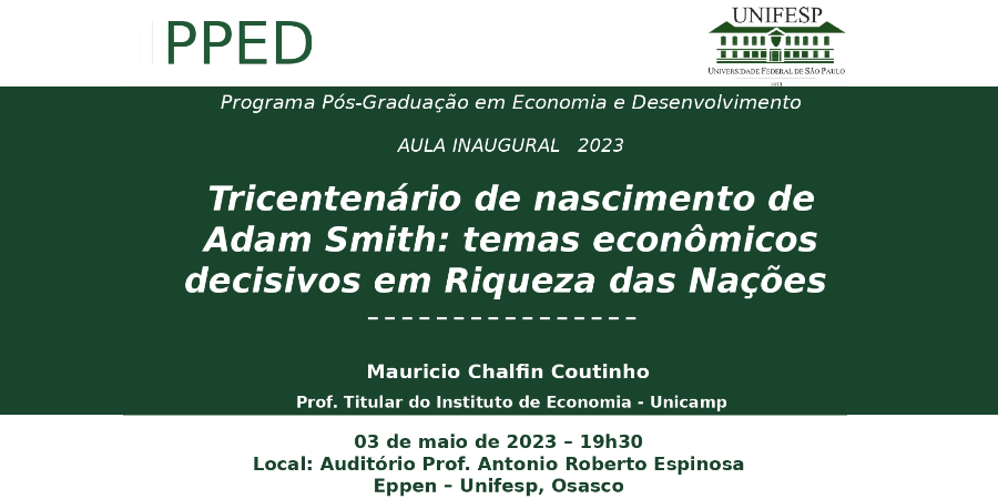 unifesp's tweet photo. No evento, o professor da @unicampoficial Maurício Chalfin Coutinho discorrerá acerca do dos temas econômicos relevantes na obra de Adam Smith. Dia 3/5, às 19h30, no auditório da Eppen/#Unifesp. Inscreva-se: https://t.co/budCriG9Oy. #somosunifesp #eppen #unifesposasco #economia https://t.co/gEDiF4Emrw