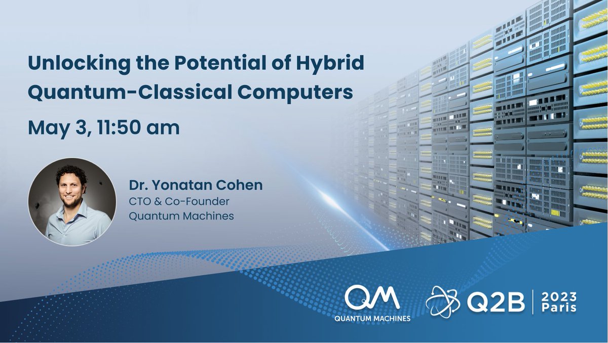 QuantumQM's tweet photo. 🇫🇷#Q2B23Paris starts tomorrow!
🌟Visit our booth to discuss #QuantumComputing, #QuantumControl, #QuantumHPC, and more.
🔓Catch @YonatanCohenQM's talk at 11:50am tomorrow on unlocking the potential of hybrid quantum-classical computers.
@QCWare #Q2B23 https://t.co/z8fu40IgEJ