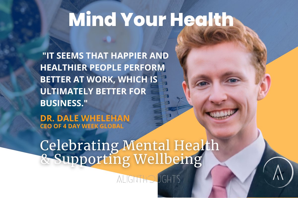 AlignThoughts's tweet photo. We are delighted to share our first interview with Dr. Dale Whelehan, a behavioral scientist, thought leader, and CEO of 4 Day Week - Global as part of our #MindYourHealth series focusing on mental health and wellbeing at work during the month of May.

https://t.co/9Dpvo9V479 https://t.co/syPbnu9kCh