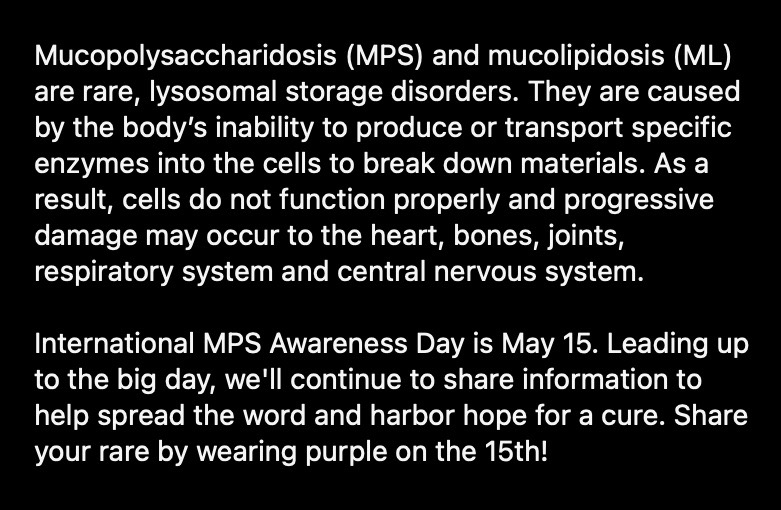 Day 2!  What are MPS and ML?  
#InternationalMPSAwarenessDay #MPSAwarenessDay2023 #HarborHope #HarboringHope #MPSML #NationalMPSSociety #ShareYourRare #MPSSociety #MaritimeGala #CareAboutRare #RareDisease #May15