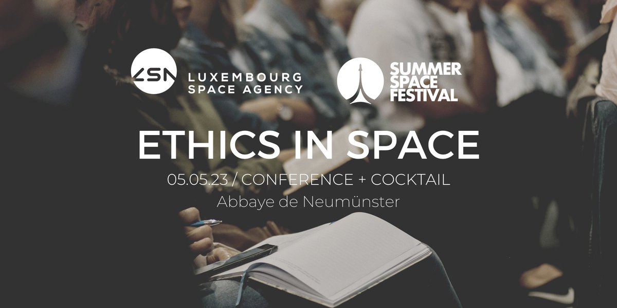 lsta_lu's tweet photo. RT LuxSpaceAgency: In the frame of the @SummerSpaceFest, LSA is organizing an "Ethics in Space" round table on May 5th. 🔍 What does space ethics mean &amp; what can be its concrete applications? Come &amp; find out with the most recognized experts in the fie… https://t.co/3emRIS1IsB