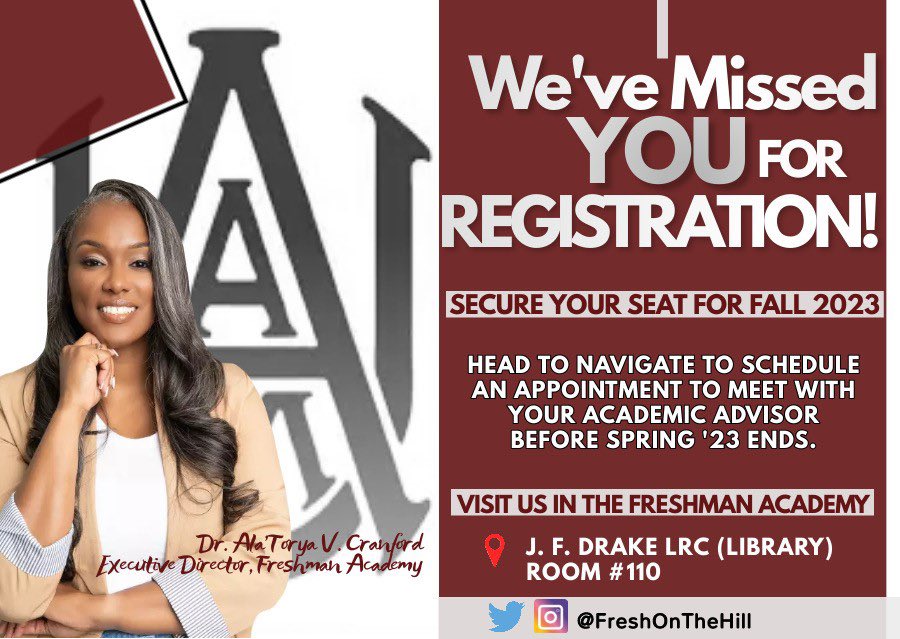 The days are counting down before you depart for the summer. Be sure you get registered ASAP! Visit Freshman Academy in J.F. Drake LRC (Library)! #FreshOnTheHill #AAMU #AAMU26