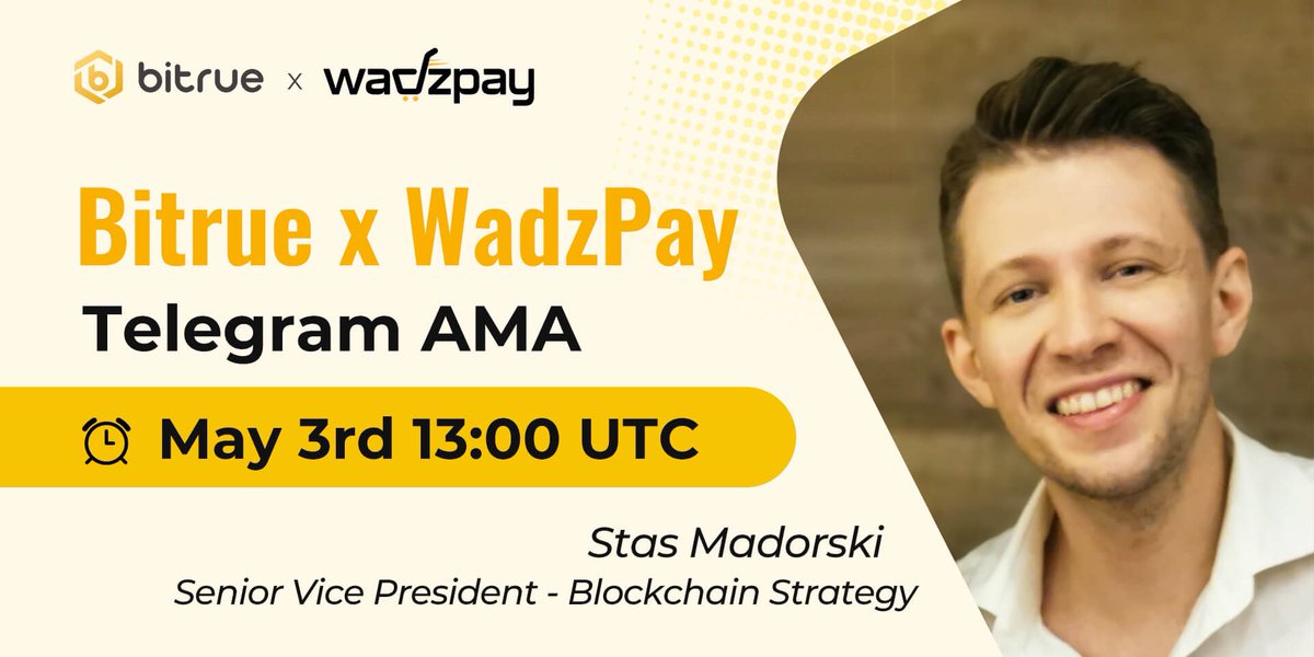 BitrueOfficial's tweet photo. 🥳 Bitrue x WadzPay Telegram AMA

📍 Join the AMA on https://t.co/iFO0LGTFMD, and ask questions LIVE!

⏰ Time: 13:00 UTC, 3rd May

📢 Guest: Stas Madorski, Senior Vice President

🎁 Share 20,000 $WTK

✅ Follow @BitrueOfficial @WadzPay
✅ RT, Like, Tag 3 friends
✅ Fill in the form https://t.co/BLUqoxoVfZ