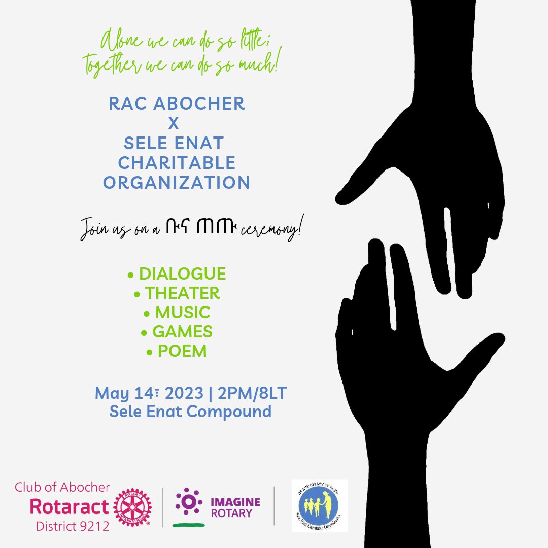 ✨Rotaract Club of Abocher with Sele Enat Charitable Organization presents to you a ቡና ጠጡ ceremony.✨

Helps us buy one seedling to one child too by buying our tickets.🌱

📅: Sunday, May 14, 2023
🕐: 2PM/8LT
📍: Sele Enat Compound