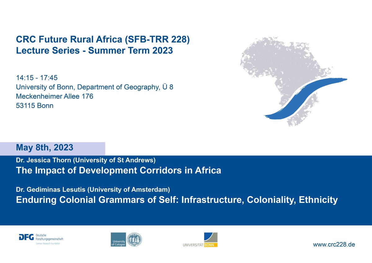 CRC228's tweet photo. #CRCTRR228 Public Lecture

Mon | May 8, 2023 | 14:15 – 17:45  CET
@GIUB_Research 

Join us in Bonn as we kick-off the summer term with a double header!

@JessicaPRThorn on Impact of #DevelopmentCorridors in Africa

@GediminasLe on enduring #Colonial Grammars of Self

#CRCTRR228 https://t.co/cbmZBbF8XN