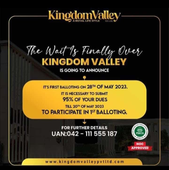 The wait is finally over 'KINGDOM VALLEY' is going to Announce.
It's first balloting on 28 of May 2023. It is necessary to submit 95% of Your dues till 20 May 2023 to participate in 1st balloting.

#KingdomValley #property 
#InvestRightInvestNow 
(Business Tweet)