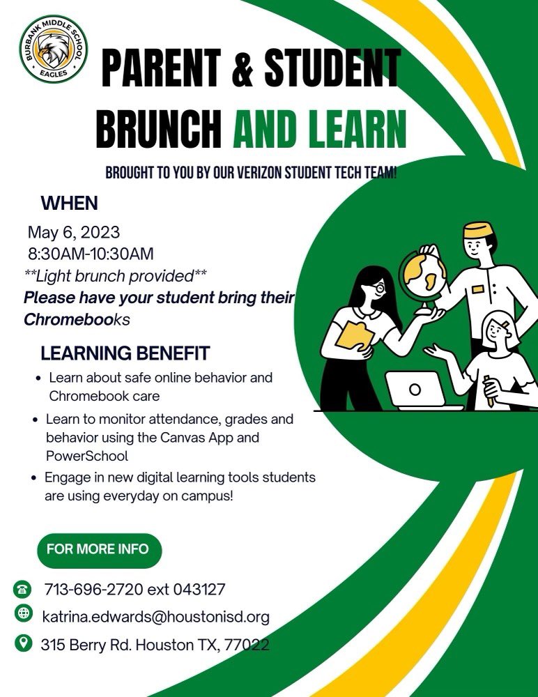 Burbank Parents, 
Please join our Verizon student tech team for a Brunch &amp; Learn this Saturday, May 6th, from 8:30am - 10:30am.