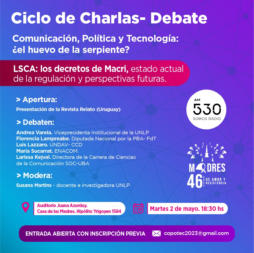 📌 Invitamos a este ciclo de charlas de comunicación, política y tecnología organizado por <a href="/somosradioam530/">Somos Radio AM 530</a> <a href="/PrensaMadres/">Prensa Madres</a> 

🔎 Hoy: Los decretos de Macri

🗣️ Con: <a href="/AndreaVarelaOk/">Andrea Varela</a> de <a href="/periodismo_unlp/">Perio UNLP</a> 
<a href="/FlorLampreabe/">Florencia Lampreabe</a> <a href="/mariasucarrat/">ms</a> Luis Lazzaro <a href="/LarisaKejval/">Larisa Kejval</a>. Modera: Susana Martins