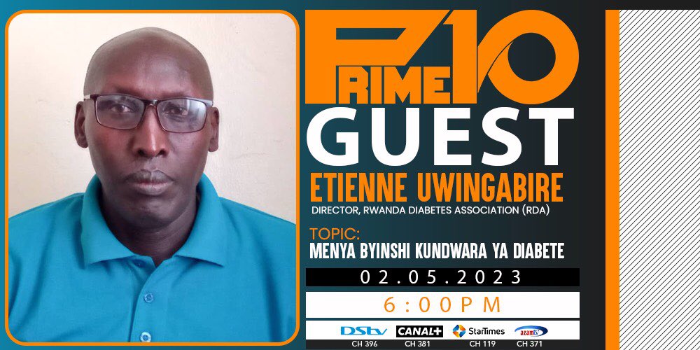 RwandaNCDA's tweet photo. 🚨📺Tubararikiye ikiganiro cyiza gutambuka imbona nkubone Prime10 kuri @Radiotv10rwanda  aho tuza kuba tuganira byinshi ku ndwara ya #diyabete, ibyongera ibyago byo kurwara iyo ndwara ndetse n’izindi ndwara zitandura, uko twazirinda, n'ibindi. @RDA_Rwanda @GakwayaLadouce https://t.co/Or7gaNcRsZ