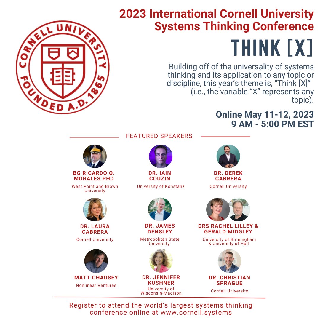 cabrerapodcast's tweet photo. The 2023 International Cornell University Systems Thinking Conference is May 11-12, 9am-5pm EST (online). This year’s theme is, “Think [X]” building off of the universality of systems thinking and its application to any topic.

See you there!

https://t.co/JtbYkScd6A

#thinkx https://t.co/IuEGrMUKMS