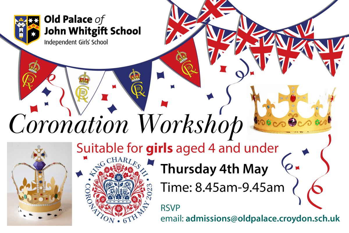 It's not too late to sign up to our free Coronation Workshop on Thursday morning. Suitable for girls aged 4 and under. Email: admissions@oldpalace.croydon.sch.uk