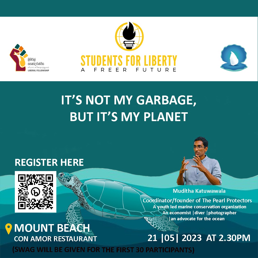 sfl_srilanka's tweet photo. "It’s not my garbage, but it’s my planet!                                                       
Join us as we make the beach a cleaner and safer space and discuss free-market environmentalism as a solution to prevailing environmental issues
Register here: https://t.co/qETLxQLfmO https://t.co/EKpA5xb8bu