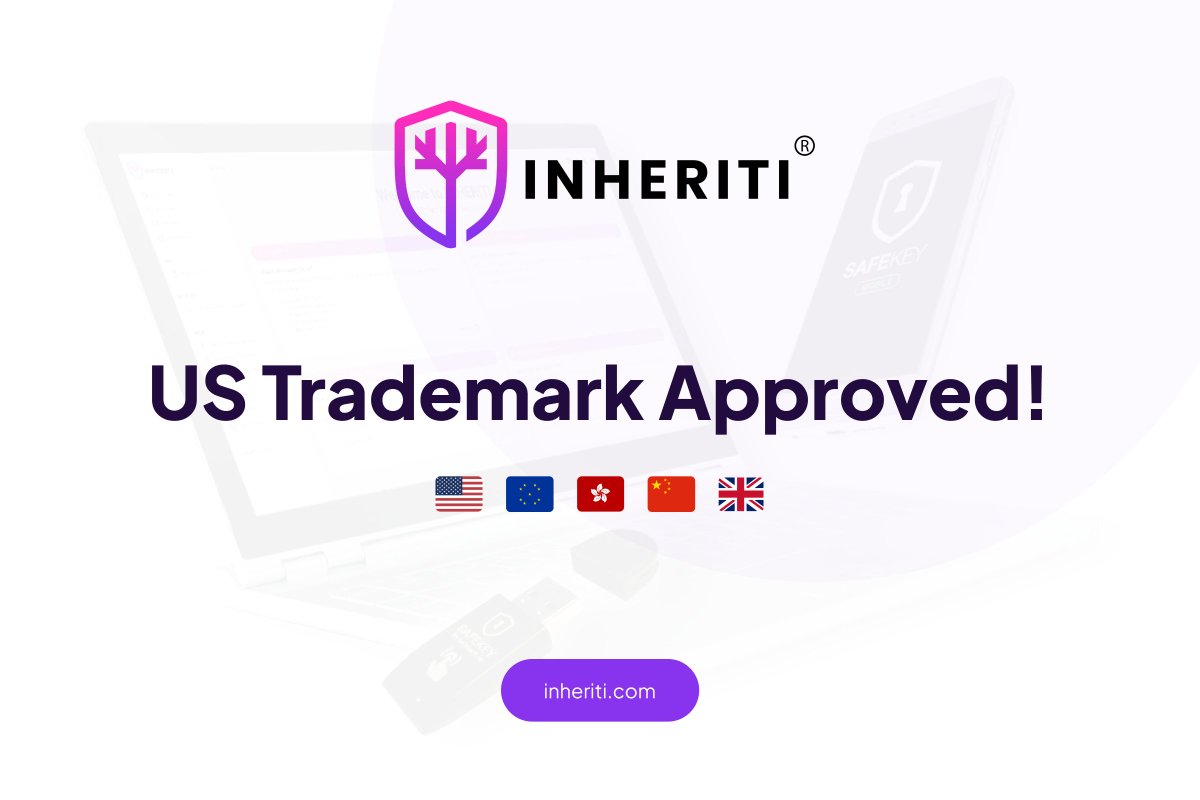We just got the exciting news that our trademark for @inheriti_com has been approved in the US! After Europe, the UK, China and Hong-Kong, this marks the fifth jurisdiction where we've secured the trademark for our already patented solution Inheriti®!