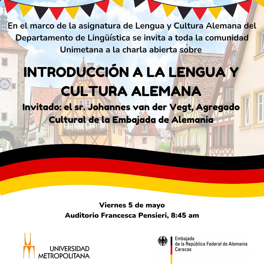 Invitamos a toda la Comunidad #Unimet a la charla abierta sobre lengua y cultura alemana con nuestro invitado especial, el sr. Johannes van der Vegt, agregado cultural de la Embajada de Alemania. 🇩🇪
Los esperamos este 5/5  8:45am en el auditorio Pensieri. ✨