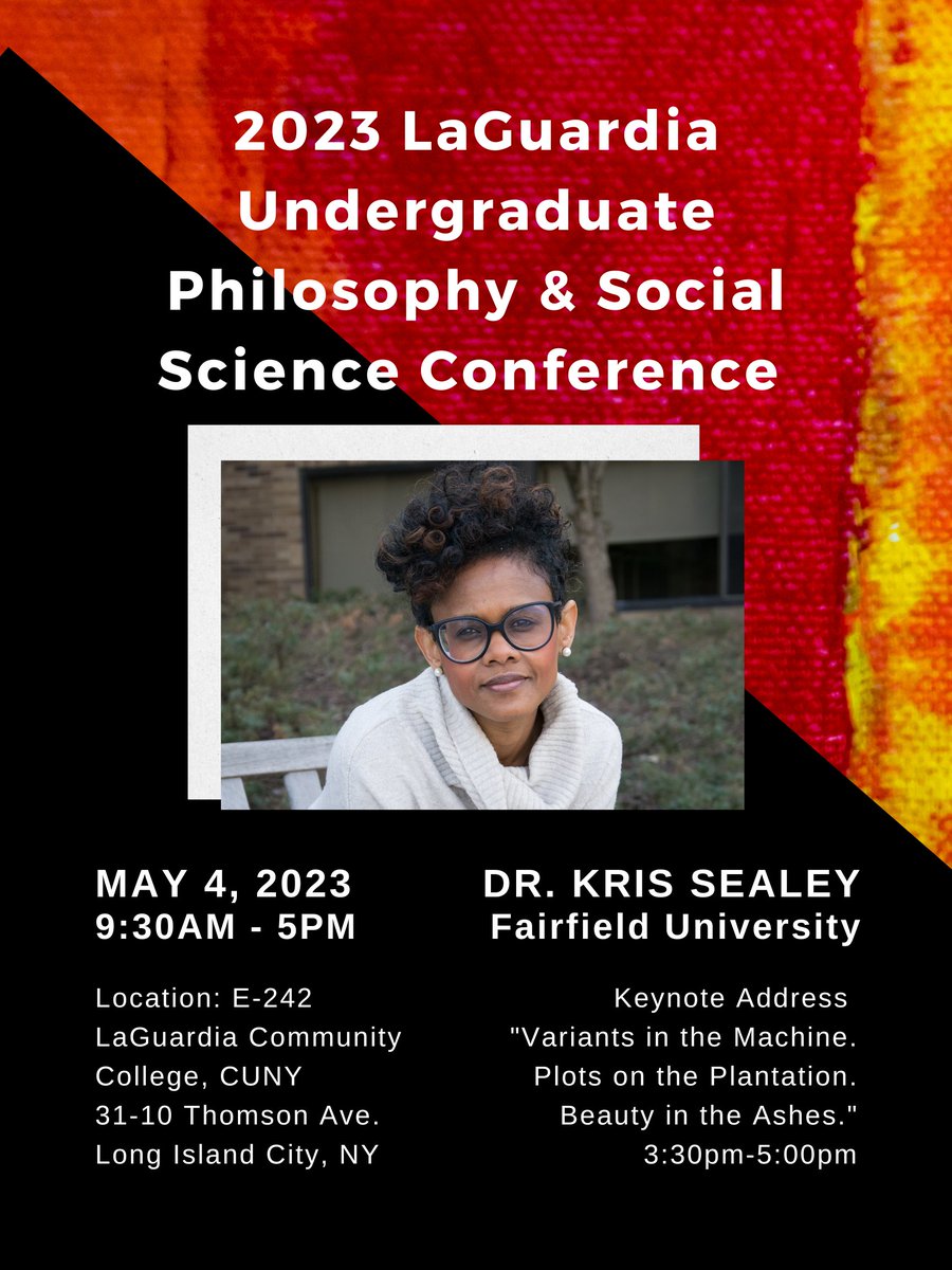 LaGuardiaCC's tweet photo. Join #LaGuardia's Undergraduate Philosophy and Social Science conference. 

May 4 - Room E-242 from 9:30 AM - 5:00 PM

We are excited to welcome Dr. @KrisSealey , winner of the 2022 Nicolás Cristóbal Guillén Batista Outstanding Book Award prize for Creolizing the Nation. https://t.co/0jRtnWPUJd