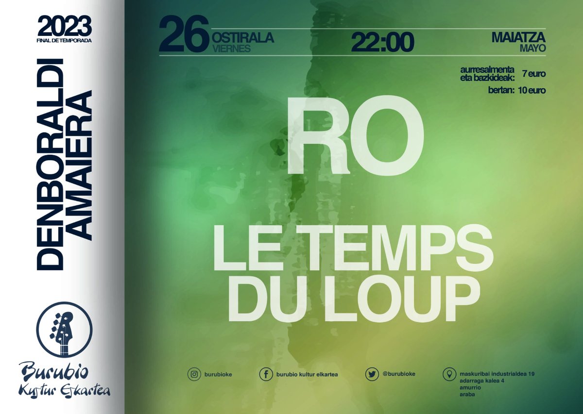 DENBORALDI AMAIERA/FINAL DE TEMPORADA
🎙 RO + LE TEMPS DU LOUP
📅 Maiatzak 26 de mayo, ostirala
⌛22:00etatik aurrera
🎟 aurresalmenta eta bazkideak 7€/bertan 10€ cutt.ly/roletemps