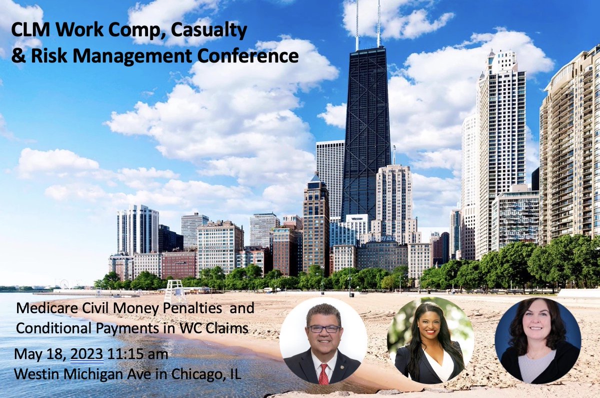 GonzalezRafael's tweet photo. Hope you can join #RafaelGonzalezEsq at #CLM Work Comp, Casualty &amp; Risk Management Conference in Chicago on May 17-19. Gina Jacobs, Kathleen Wyeth, and I will be presenting on May 18th on Medicare Civil Money Penalties and Conditional Payments in Work Comp Claims.  #CLMWCCRM https://t.co/gLUmWznUmf