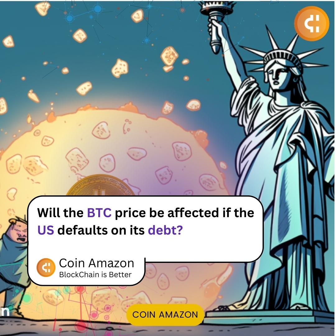 iCoinAmazon's tweet photo. Will the BTC price be affected if the US defaults on its debt?

Click the link in bio to learn more! 👇

https://t.co/G1ZhIAVOZ5

#crypto #cryptonews #bitcoinnews #cryptocurrency #cryptocurrencynews #trading #btc #btcnews #blockchain #web3 #coinamazon #binance #BTC https://t.co/GAANg8gugV