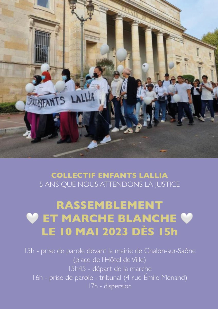 JusticeLallia's tweet photo. #justicelallia 
A tous ceux qui se battent pour une justice équitable, merci de vous joindre à nous lors de cette marche et ce rassemblement qui aura lieu le 10 mai 2023 à Chalon sur Saône, 15h. Pas de justice, pas de paix. https://t.co/fFy9qOvuN1