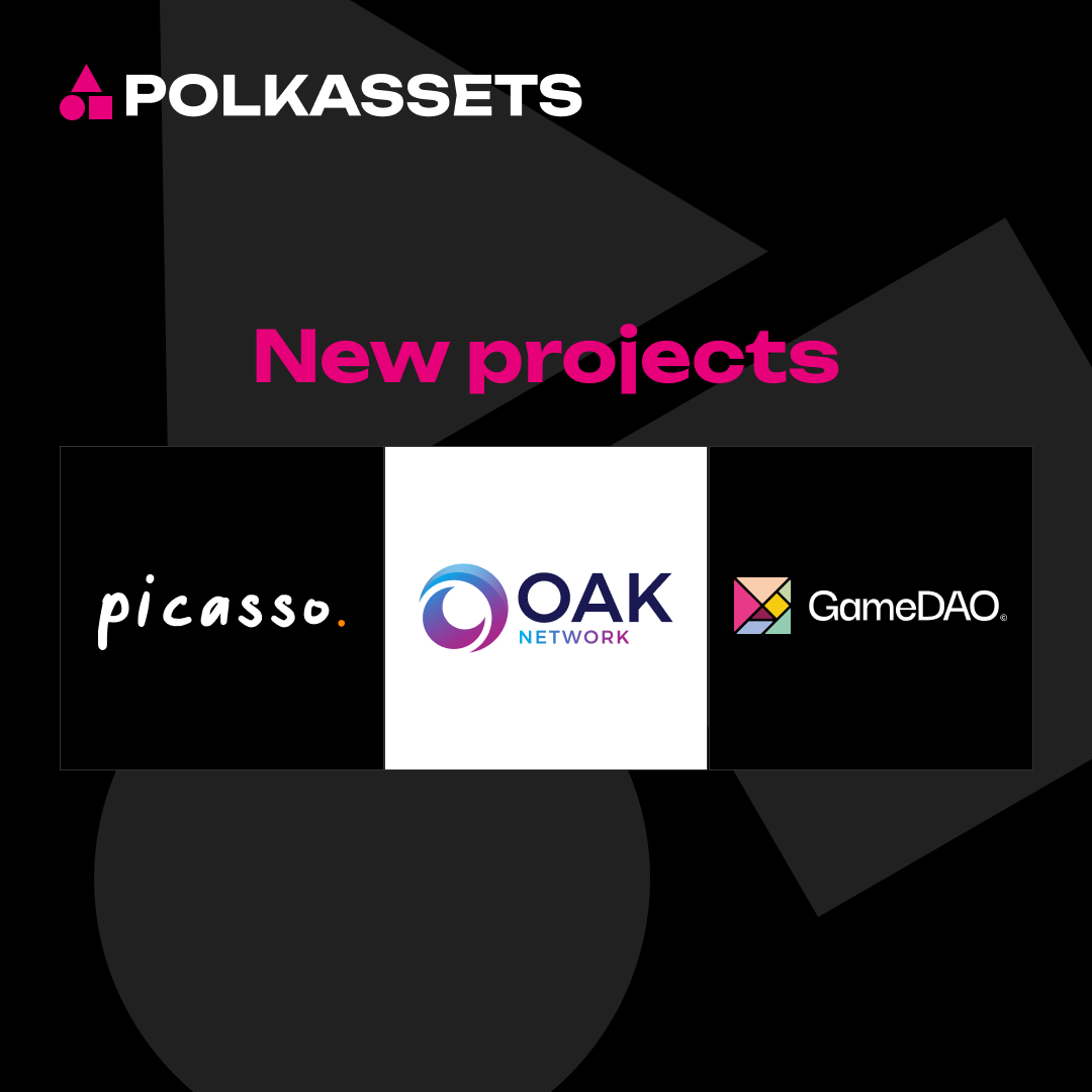 🟥🔴 NEW ASSETS ADDED 🔴🟥

1. @Picasso_Network 
2. <a href="/oak_network/">Oak Network</a> 
3. <a href="/gameDAOco/">gamedao</a> 

polkassets.com
 
#polkadot #dotsama