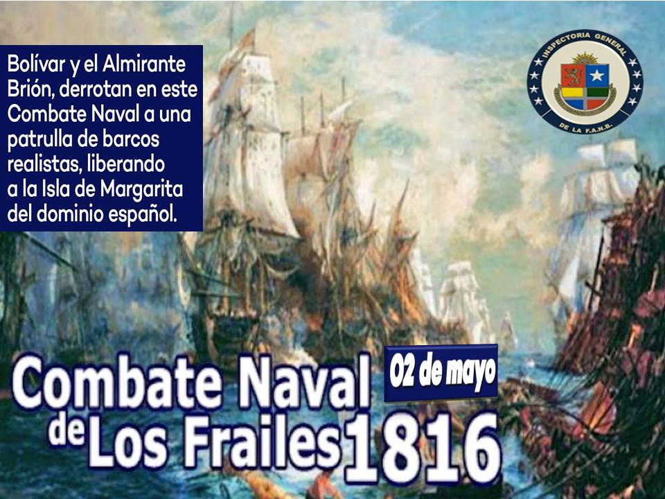 #02May En 1816, la Escuadra Libertadora bajo el mando supremo de Bolívar, triunfó en el Combate Naval de Los Frailes. Tan memorable gesta, abrió las puertas a la futura liberación del oriente y de nuestra Guayana ¡Honor y gloria a nuestros libertadores!
#TrabajadoresConMaduro
